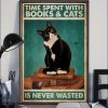 Time Spent With Books And Cats Is Never Wasted Meow Cat Poster 3 Time spent with books and cats is never wasted poster 2