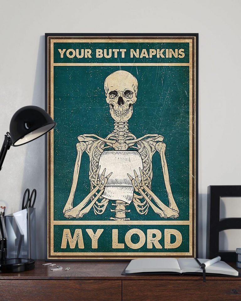 Your Butt Napkins My Lord Skull Poster