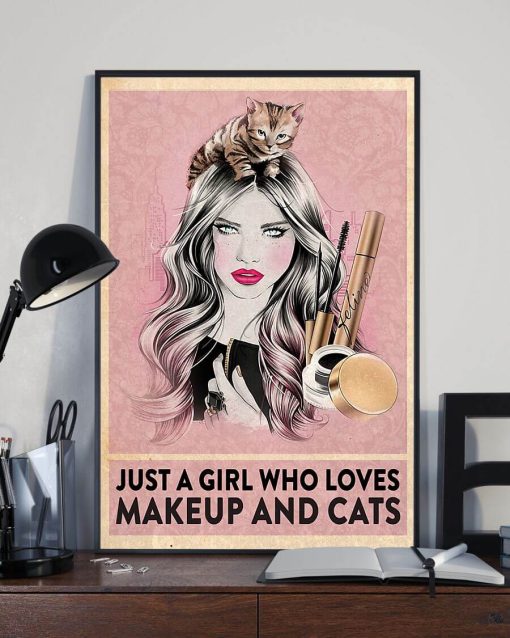 just a girl who loves makeup and cats poster