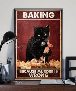 Baking Because Murder Is Wrong Black Cat Chef Poster