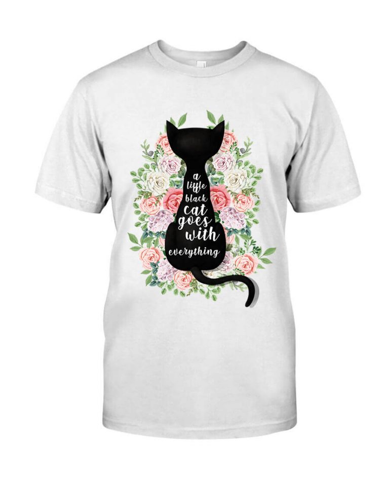 A Little Black Cat Goes With Everything Shirt