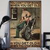 You Don't Stop Riding When You Get Old You Get Old When You Stop Riding Biker Old Man Poster 2 You Dont Stop Riding When You Get Old You Get Old When You Stop Riding Biker Old Man Poster