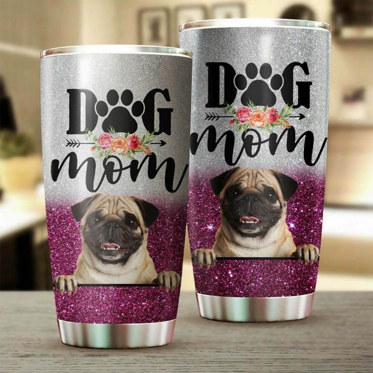 Dog Mom Pug Floral Beautiful Tumbler