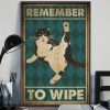 Remember To Wipe Tuxedo Cat Meow Cat Poster