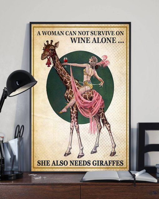 A Woman Can Not Survive On Wine Alone She Also Needs A Giraffes Poster