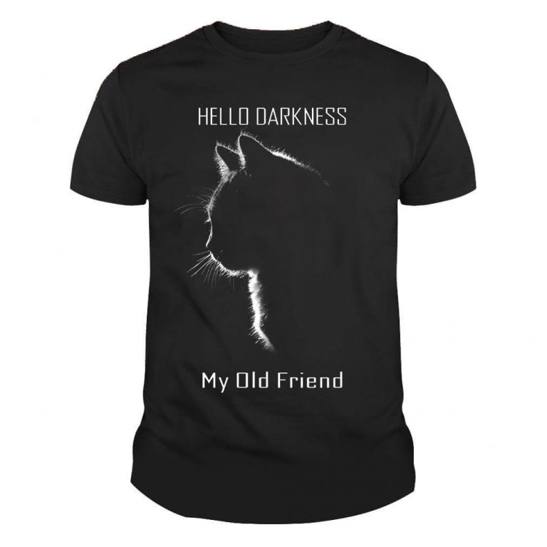 Hello Darkness My Old Friend Meow Cat Shirt