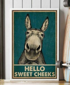 Hello Sweet Cheeks Donkey Funny Poster