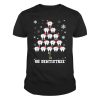 Oh Dentistree Funny Christmas Tree Dental Hygiene Xmas Unisex Men Women Shirt 3 Oh Dentistree Funny Christmas Tree Dental Hygiene Xmas Unisex Men Women Shirt