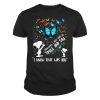 Sometimes I just look up smile and i know that was you butterfly Tshirt