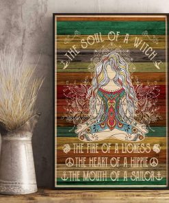 The Soul Of A Witch The Fire Of A Lioness The Heart Of A Hippie The Mouth Of A Sailor Yoga Girl Poster