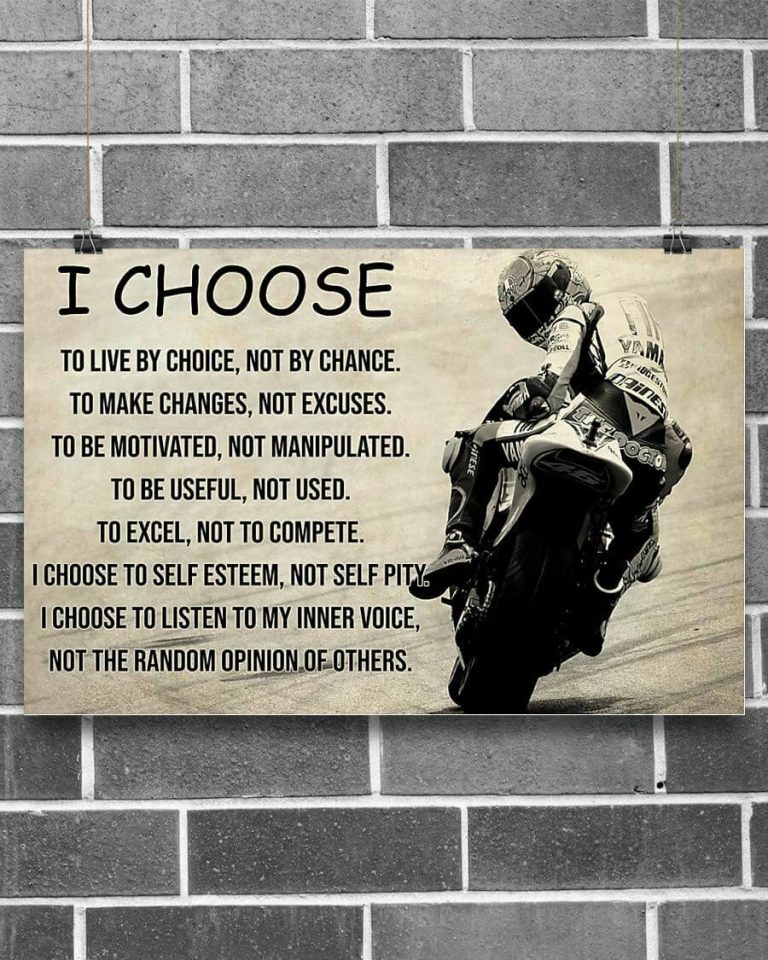 I Choose To Live By Choice Not By Chance Biker Motorcylce Poster
