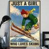 Just A Girl Who Lves Skiing Home Decor Wall Art Poster