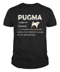 Pugma Pug Grandma Pronounciation Shirt
