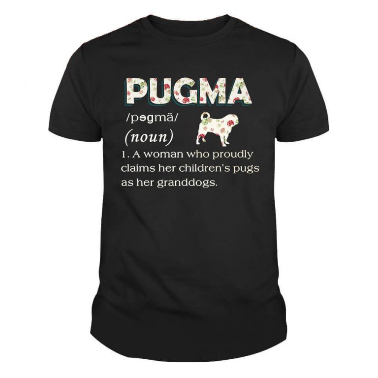 Pugma Pug Grandma Pronounciation Shirt