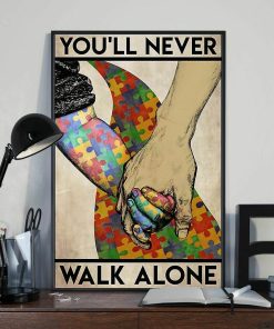 You'll Never Walk Alone Hand In Hand Autism Poster