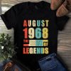 August 1968 The Birth Of Legends Vintage Unisex Shirt 2 August 1968 The Birth Of Legends Vintage Unisex Shirt
