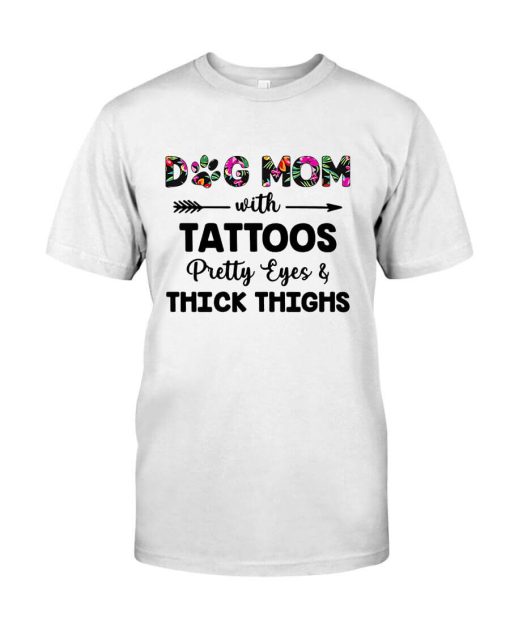 Dog Mom with Tattoos Pretty Eyes Thick Thighs