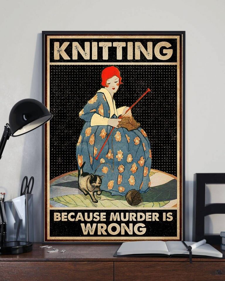 Knitting Because Murder Is Wrong Girl Poster