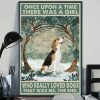Once Upon A Time There Was A Girl Who Really Loved Beagle Dogs Poster