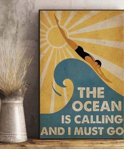 The Ocean Is Calling I Must Go Swimming Vintage Poster