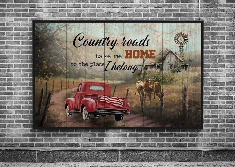 Country Roads Take Me Home To The Place I Belong Red Truck Cow Farm ...