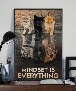 Mindset Is Everything Cats Grow to Tiger Poster