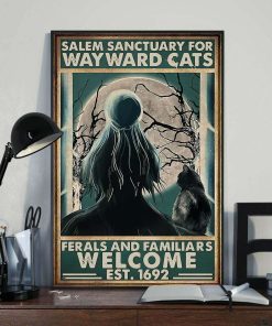 Salem Sanctuary For Wayward Cats Feralsand Familiars Welcome 1692 Witch and Cat Halloween Poster