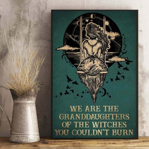 We Are The Granddaughters Of The Witches You Couldnt Burn Halloween Poster