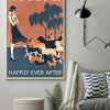 And She Lived Happily Ever After Girl Loves Dogs Poster