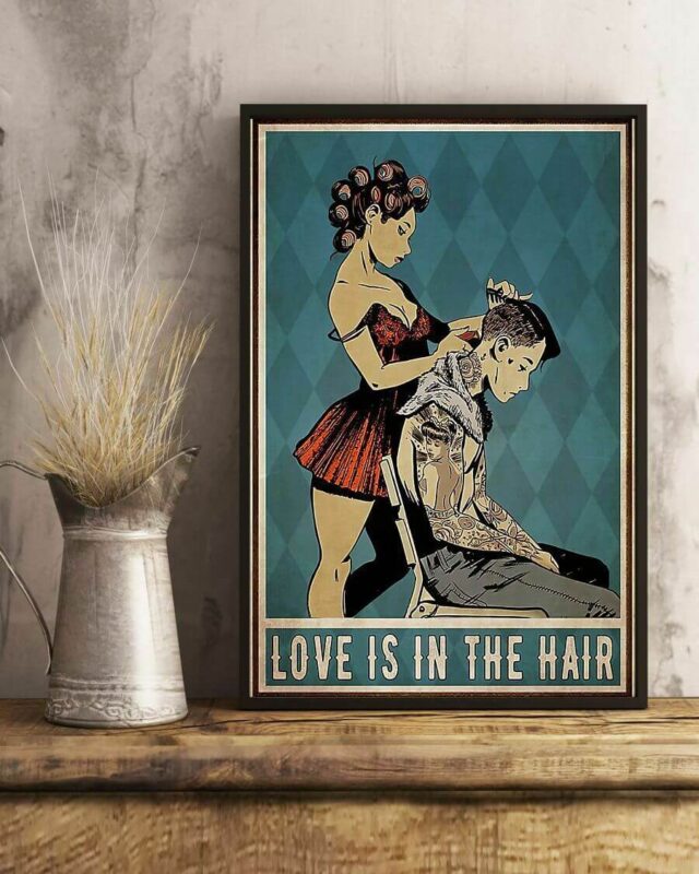 Love Is In The Hair Hairdresser Poster