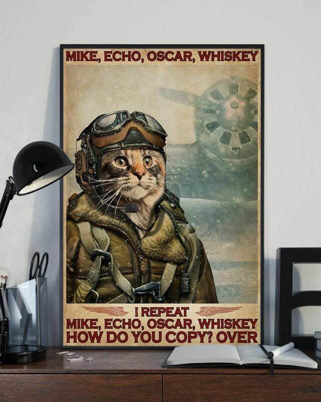 Mike Echo Oscar Whiskey I Repeat How Do You Copy Over Maine Coon Cat Poster
