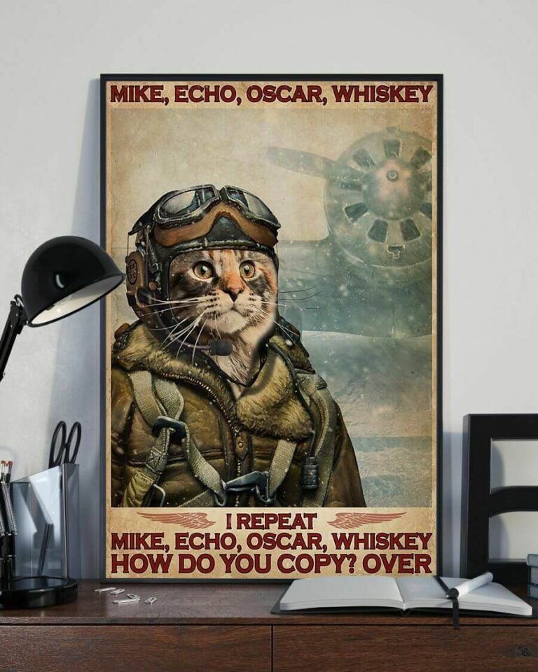 Mike Echo Oscar Whiskey I Repeat How Do You Copy Over Maine Coon Cat Meow Poster