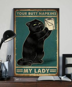 Your Butt Napkins My Lady Funny Black Cat Toilet Paper Poster