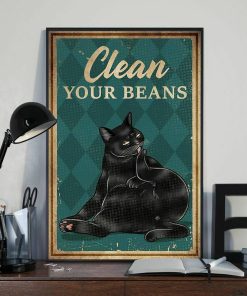 Clean Your Bean Funny Black Cat Meow Poster