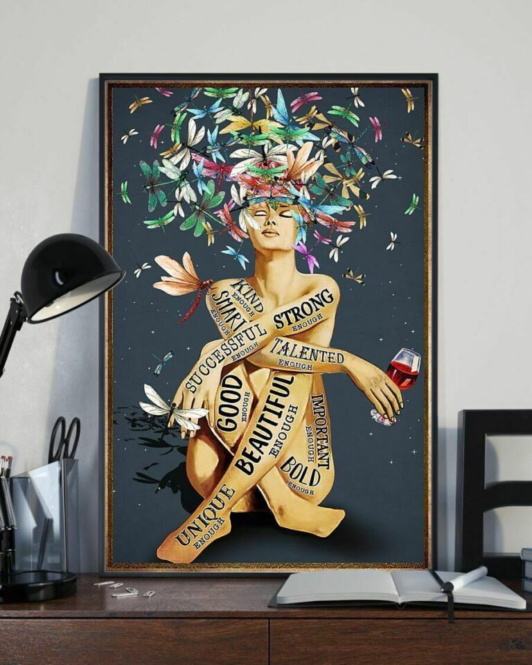 I Am Unique Beautiful Successful Strong Talented Smart Dragonfly Wine Poster