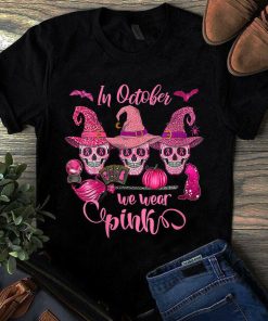 In October We Wear Breast Cancer Awareness Pink Sugar Skull Unisex Tshirt