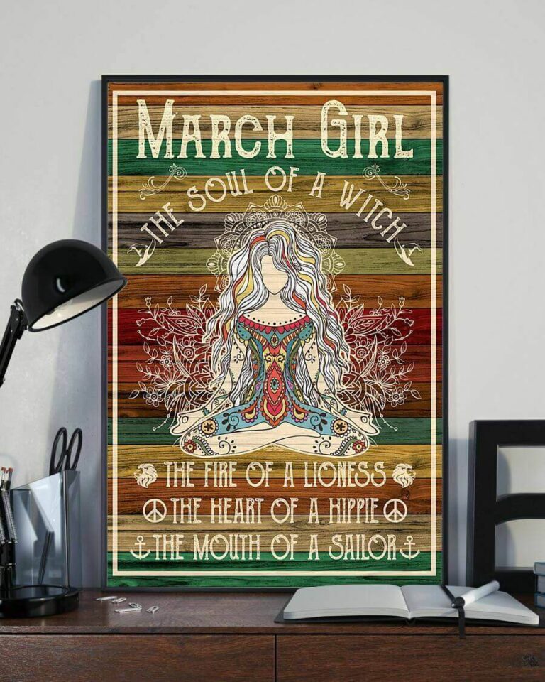 March Girl the Soul of a Witch the Fire of a Lioness Yoga Meditation Poster