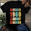 November 1969 The Birth Of Legends Vintage Unisex Tshirt 3 November 1969 The Birth Of Legends Vintage Unisex Tshirt