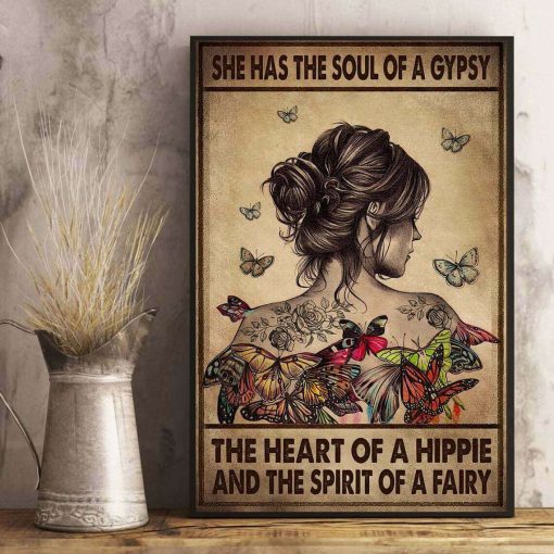 She Has The Soul Of A Gypsy The Heart Of A Hippie Butterfly Girl Poster