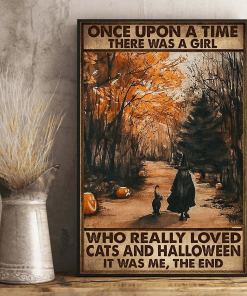 Once Upon A Time There Was A Girl Who Really Loved Cat And Halloween Poster