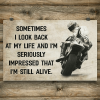 Sometimes I Look Back At My Life Im Still Alive Biker Motorcycle Poster