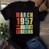 March 1957 The Birth Of Legends Vintage Unisex Tshirt