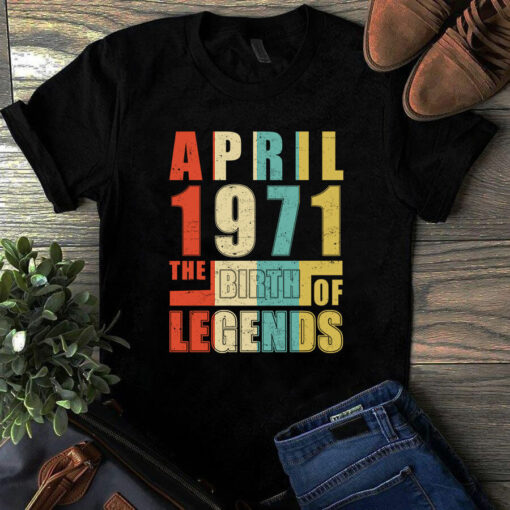 April 1971 The Birth Of Legends Vintage Unisex Tshirt