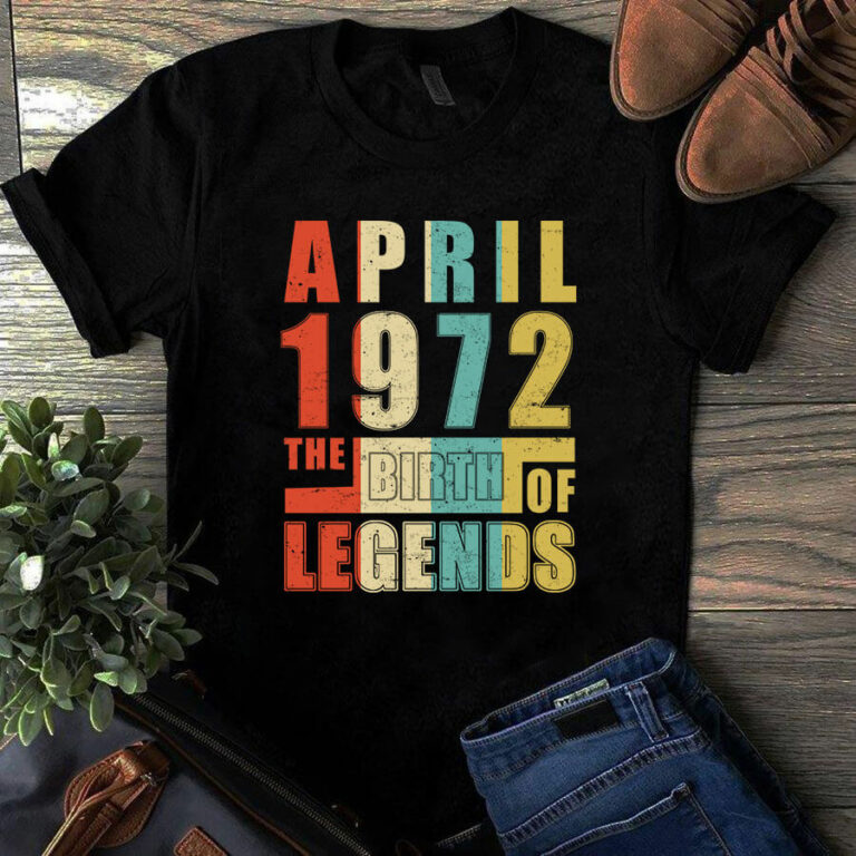 April 1972 The Birth Of Legends Vintage Unisex Tshirt