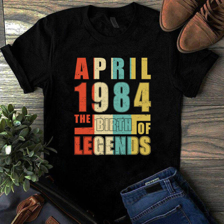 April 1984 The Birth Of Legends Vintage Unisex Tshirt