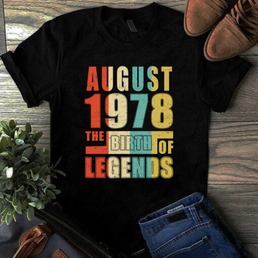 August 1978 The Birth Of Legends Vintage Unisex Tshirt