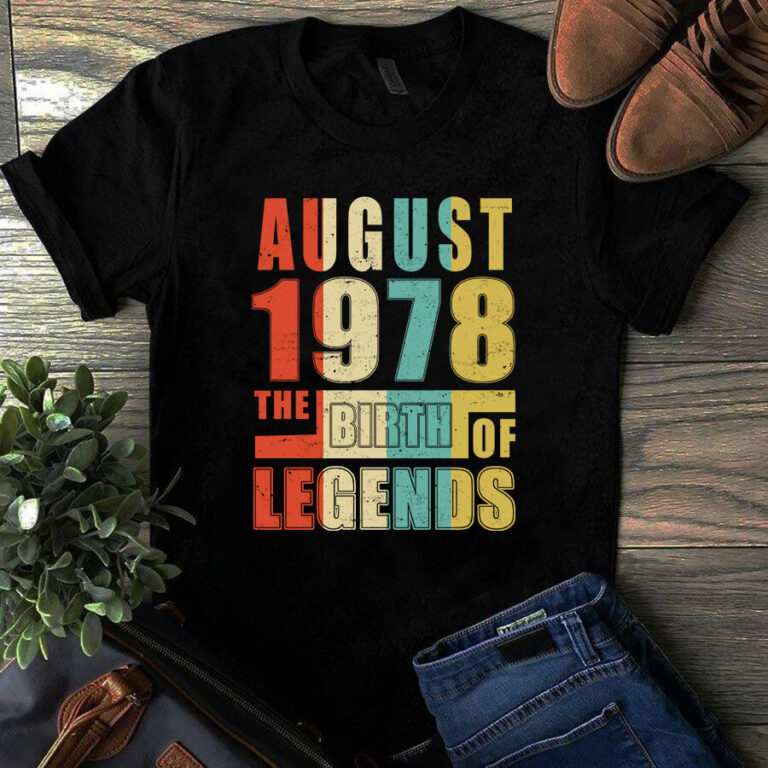 August 1978 The Birth Of Legends Vintage Unisex Tshirt