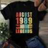 August 1989 The Birth Of Legends Vintage Unisex Tshirt 2 August 1989 The Birth Of Legends Vintage Unisex Tshirt