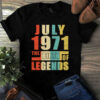 July 1971 The Birth Of Legends Vintage Unisex Tshirt 2 July 1971 The Birth Of Legends Vintage Unisex Tshirt