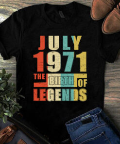 July 1971 The Birth Of Legends Vintage Unisex Tshirt